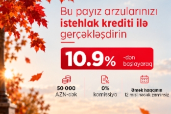 "Ziraat Bank Azərbaycan" çoxdan gözlənilən “Payız kampaniyası”nı - TƏQDİM EDİR!