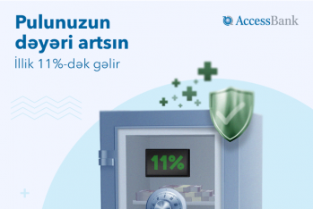 AccessBank-dan illik 11%-dək qazandıran - YENİ ƏMANƏT KAMPANİYASI