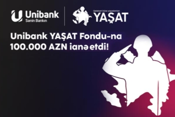 Unibank “YAŞAT” Fonduna 100 000 manat ianə edib