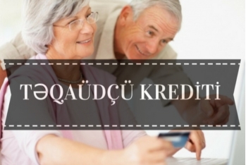 Azərbaycanda pensiyaçılara kredit verən banklar – SİYAHI, ŞƏRTLƏR