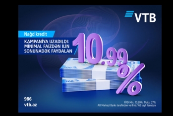 Клиенты ВТБ (Азербайджан) до конца года могут оформить или рефинансировать кредиты наличными под 10,99%