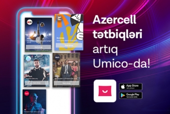 "Azercell"in rəqəmsal xidmətləri - “Umico”da!