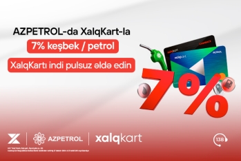 XalqKart-la Azpetrol YDM-lərində - 7% KEŞBEK/PETROL!