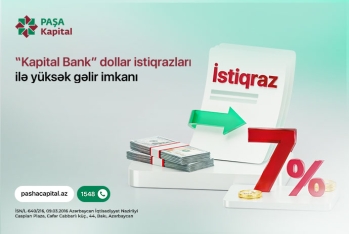 "PAŞA Kapital"dan dollarda - 7% İLLİK GƏLİR İMKANI!