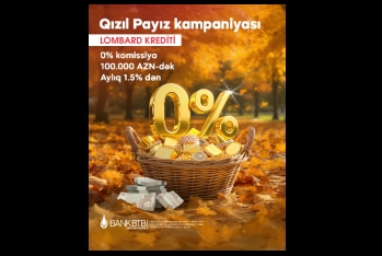 Bank BTB-də - “Qızıl Payız” KAMPANİYASI