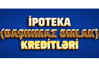 Bank sektorunda ipoteka kreditlərinin həcmi 11% artıb