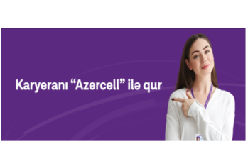"Azercell" işçilər axtarır - VAKANSİYALAR