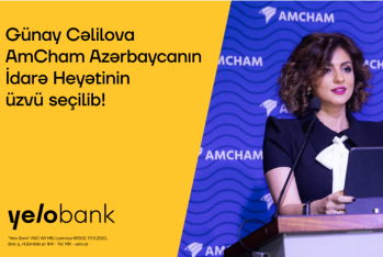 Günay Cəlilova AmCham Azərbaycanın İdarə Heyətinin üzvü - SEÇİLİB