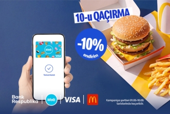  “10-u qaçırma”: Bank Respublika Visa Wolt kartı ilə McDonald’s-da - ENDİRİM QAZAN!