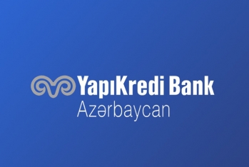 "Yapı Kredi Bank Azərbaycan" - KREDİT FAZİLƏRİNİ ENDİRDİ