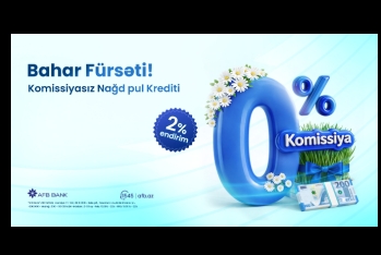 AFB Bank-dan “Bahar Fürsəti” – 0% komissiya və faizlərə 2% endirim!