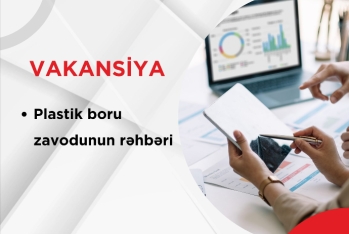 METAK şirkəti bu zavoduna rəhbər axtarır - 3 VAKANSİYA - ŞƏRTLƏR