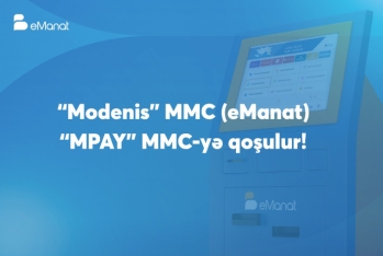 “Modenis” MMC (eManat) “MPAY” MMC-yə qoşulur