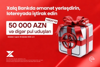 Xalq Bankda hədiyyəli “Əmanət” lotereyası - DAVAM EDİR