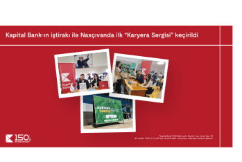 Kapital Bank-ın iştirakı ilə Naxçıvanda ilk -  “KARYERA SƏRGİSİ” KEÇİRİLDİ