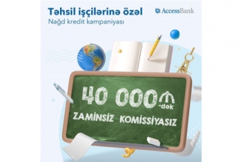 Təhsil işçiləri üçün AccessBank-dan - ÖZƏL KAMPANİYA