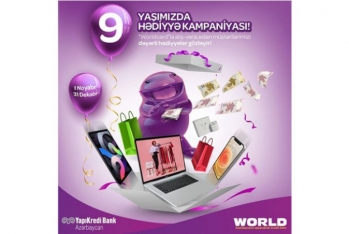 “Worldcard”la  9 yaşımızda - 9 HƏDİYYƏ KAMPANİYASI!