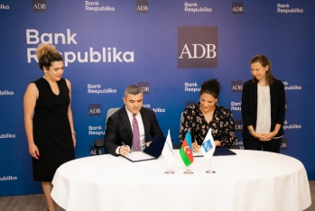 Азиатский Банк Развития вернулся на банковский рынок Азербайджана с Банком Республика!