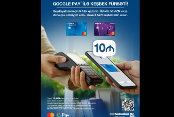 Yapı Kredi Bank Azərbaycan müştərilərinə Google Pay ilə 10 AZN-ə qədər keşbek imkanı təqdim edir!