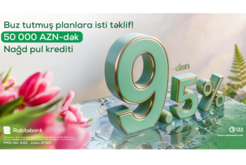 “Rabitəbank”dan nağd pul krediti üzrə sərfəli “Bahar Kampaniyası”
