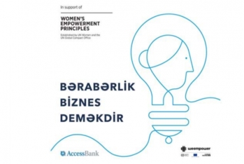 AccessBank BMT-nin Qadınların Səlahiyyətlərinin Genişləndirilməsi Prinsiplərinə qoşulan - İlk Azərbaycan Bankıdır