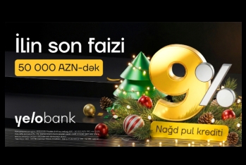 Yeni il ərəfəsində Yelo Bank-dan möhtəşəm kampaniya – İLLİK 9%-DƏN!