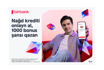 Birbank-dan onlayn nağd kredit rəsmiləşdirin, 1000 bonus qazanmaq şansı əldə edin