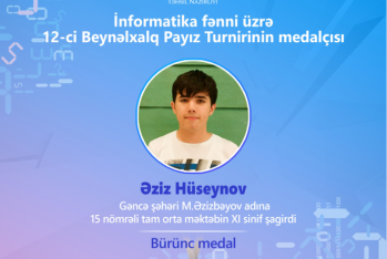 Gəncə məktəblisi İnformatika fənni üzrə beynəlxalq yarışmada - Bürünc Medal Qazandı! 