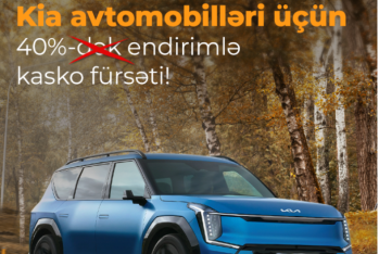 "Kia” avtomobil sahiblərinə “Atəşgah” Sığortadan - BÖYÜK İMKANLAR!