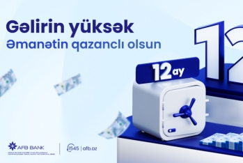 AFB Bankdan “Yüksək Qazanclı Əmanət” – İLLİK 12% GƏLİR!