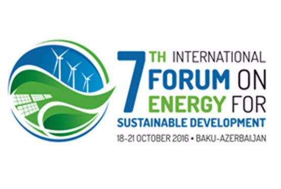 В Баку начался VII Международный Форум «Энергетика для устойчивого развития»