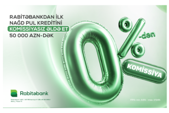 Rabitəbankdan ilk dəfə nağd kredit götürənlər üçün - SƏRFƏLİ FÜRSƏT!