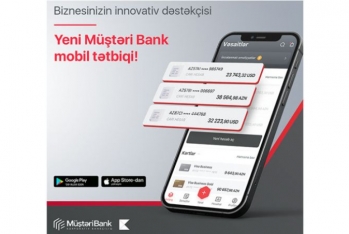 “Müştəri Bank Mobile” — Biznes Üçün Yeni Mobil Bankçılıq Tətbiqi