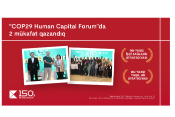 Kapital Bank  “COP29 Human Capital Forum” tədbirində - 2 MÜKAFATA LAYİQ GÖRÜLDÜ