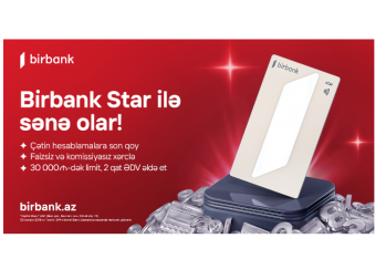 Birbank Star kartı ilə faizsiz və komissiyasız - YENİ DÖVR BAŞLAYIR