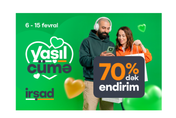 İrşad-da “Yaşıl Cümə” gəldi – ÜRƏKLƏ SEÇ! 