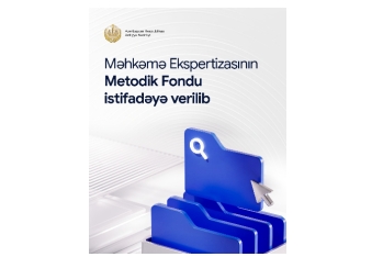 Məhkəmə Ekspertizasının Metodik Fondu istifadəyə verilib