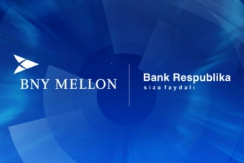 "Bank Respublika" məşhur "Bank of New York Mellon" ilə - Əməkdaşlığa Başladı