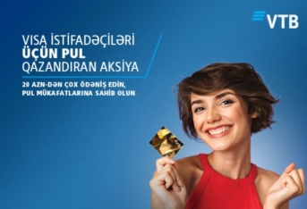 “Bank VTB Azərbaycan” VİSA ödəniş kartları üçün - AKSİYAYA START VERDİ