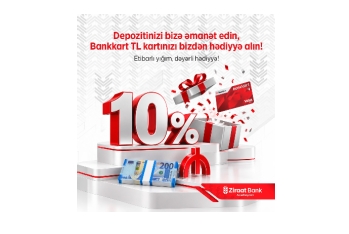 “Yüksək gəlir hələ başlanğıcdır – TL kart hədiyyəsi də Ziraat Bank Azərbaycandan!”