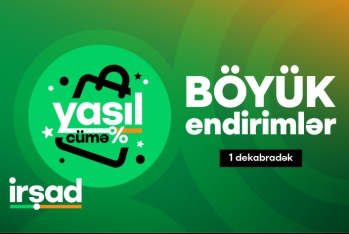 "İrşad"da İLİN ƏN BÖYÜK ENDİRİMLƏRİ!  Yaşıl cümə kampaniyası başladı!