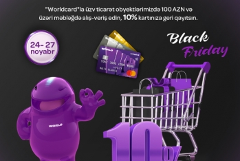 Worldcard-dan "Black Friday" endirimi! Partnyor şəbəkəsində alış-veriş edin - 10%-i kartınıza geri qayıtsın