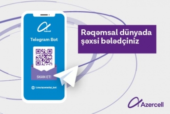 "Azercell" “Telegram Bot” - RƏQƏMSAL DÜNYADA YENİ BƏLƏDÇİNİZ!