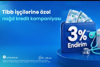 AFB Bank-dan tibb işçilərinə özəl - NAĞD KREDİT KAMPANİYASI