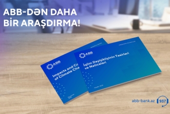  ABB iqlim dəyişikliyinin təsirləri ilə bağlı - HESABAT YAYDI