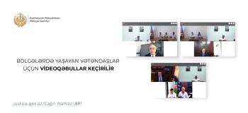 Bölgələrdə yaşayan vətəndaşlar üçün videoqəbullar keçirilir | FED.az