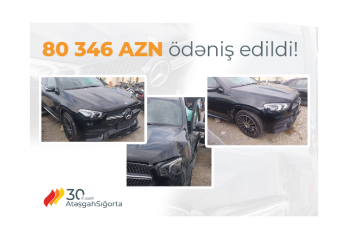 “Atəşgah” Sığorta 80 346 manat Kasko - SIĞORTA ÖDƏNİŞİ ETDİ!