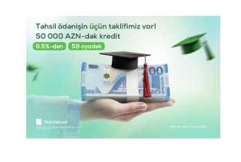 Təhsil haqqı ödənişlərinə - RABİTƏBANKDAN SƏRFƏLİ TƏKLİF