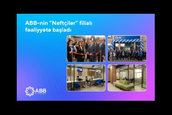 ABB “Neftçilər”də - YENİ FİLİAL AÇDI!