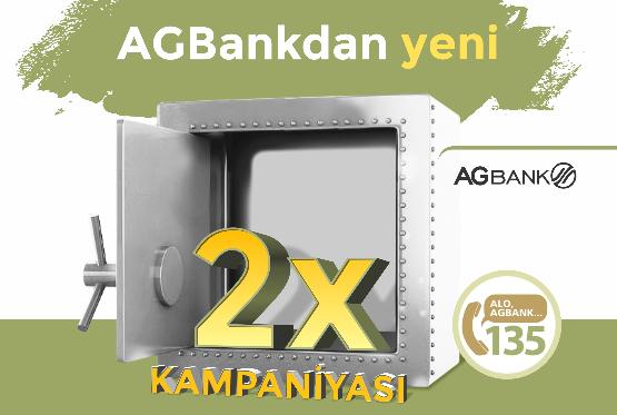 "AGBank"dan 2X kampaniyası gəlir!
